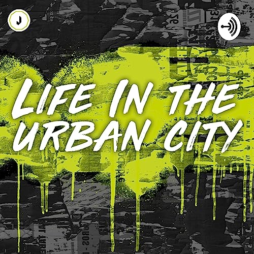 Life In The Urban City: BEATS Program | Harmonizing Passion and Mentorship cover art