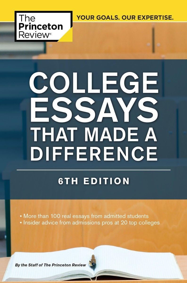 College Essays That Made a Difference, 6th Edition (College Admissions Guides)