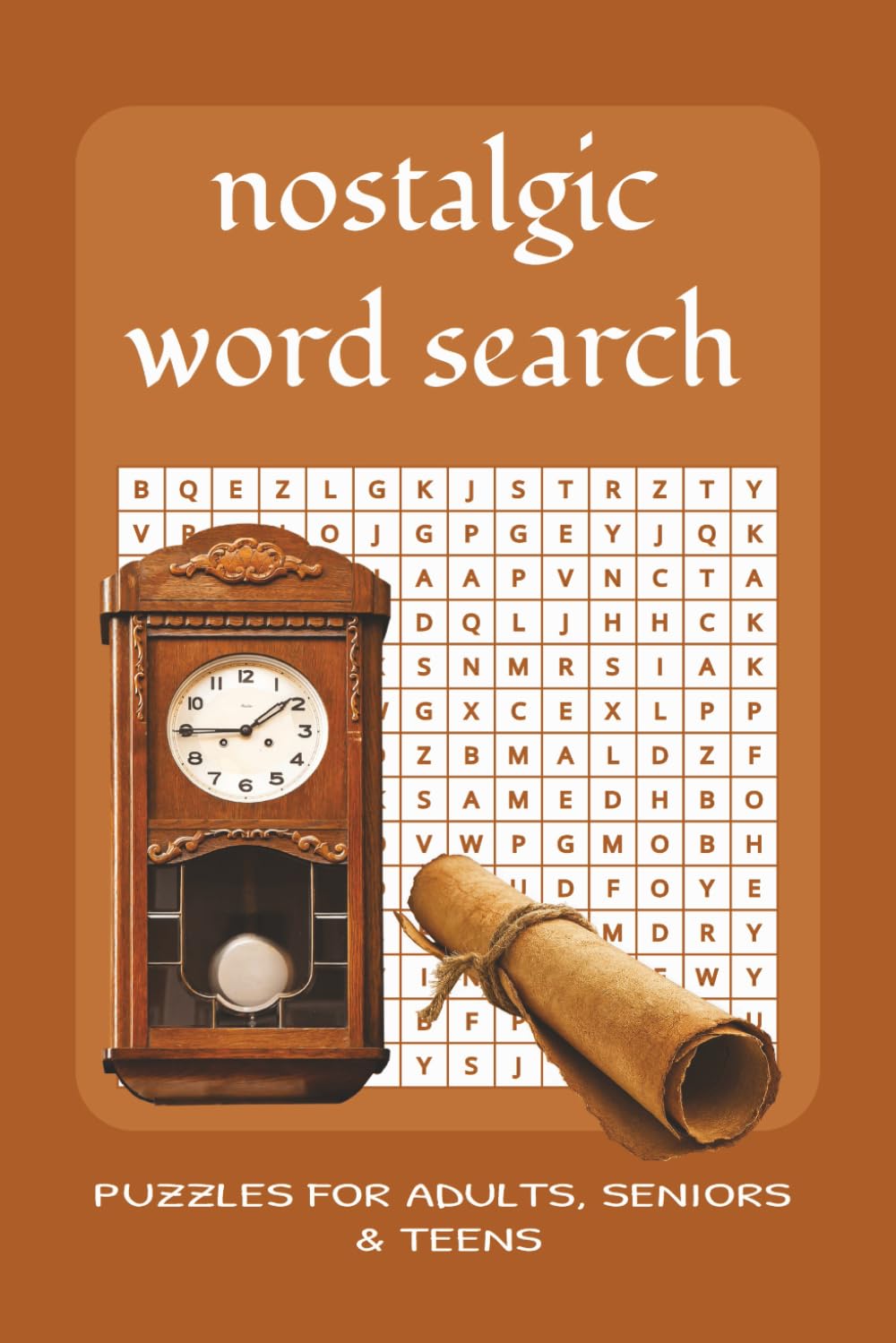 nostalgic word search puzzle Book: Nostalgic Word Search for Adults and Seniors: +55 Easy-to-Challenging Puzzles & Trivia to Sharpen Your Mind and Spark Conversations /6×9 ench/