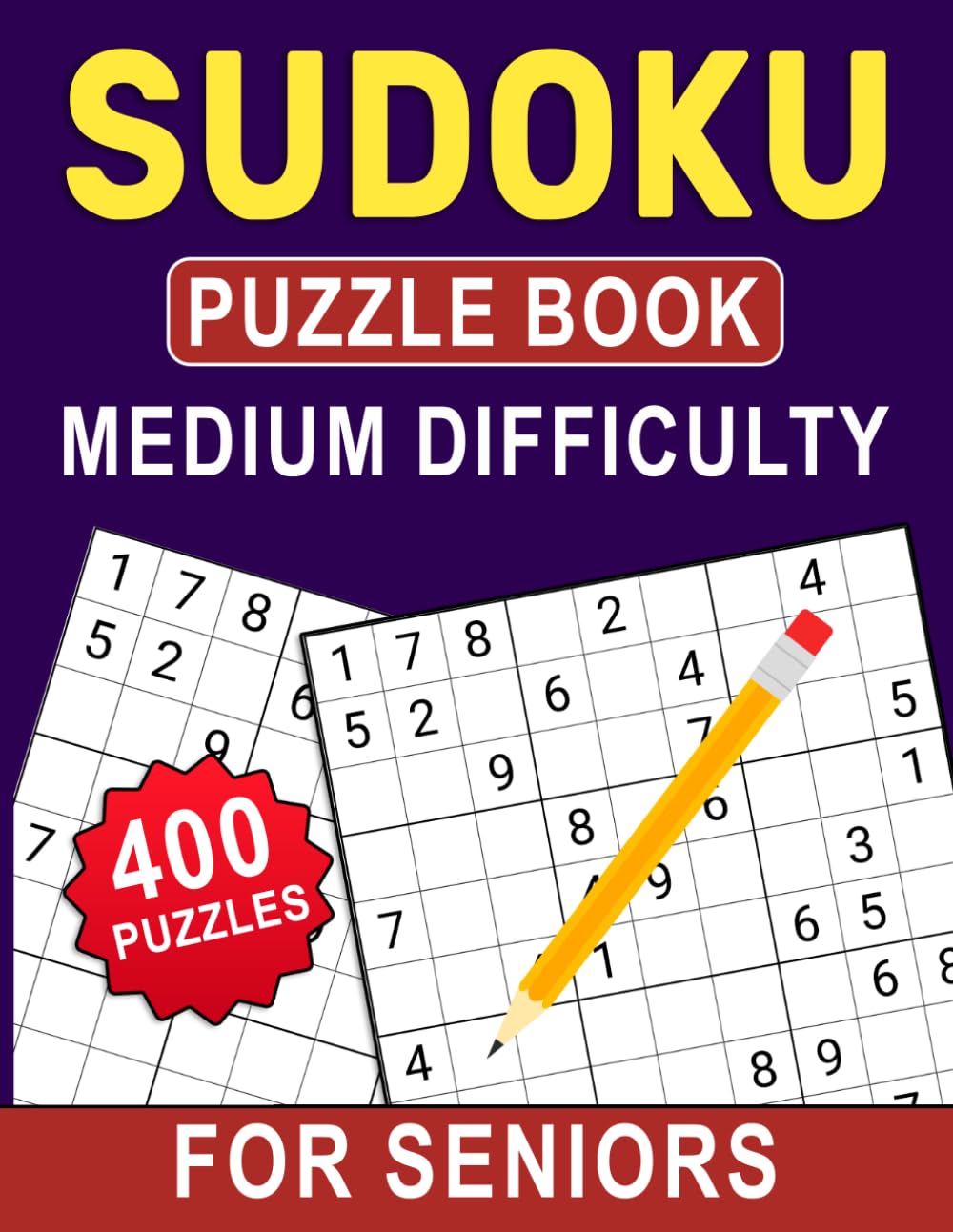 Medium Difficulty Sudoku Puzzle Book For Seniors: Relaxing Logic Challenges to Improve Focus and Mental Sharpness