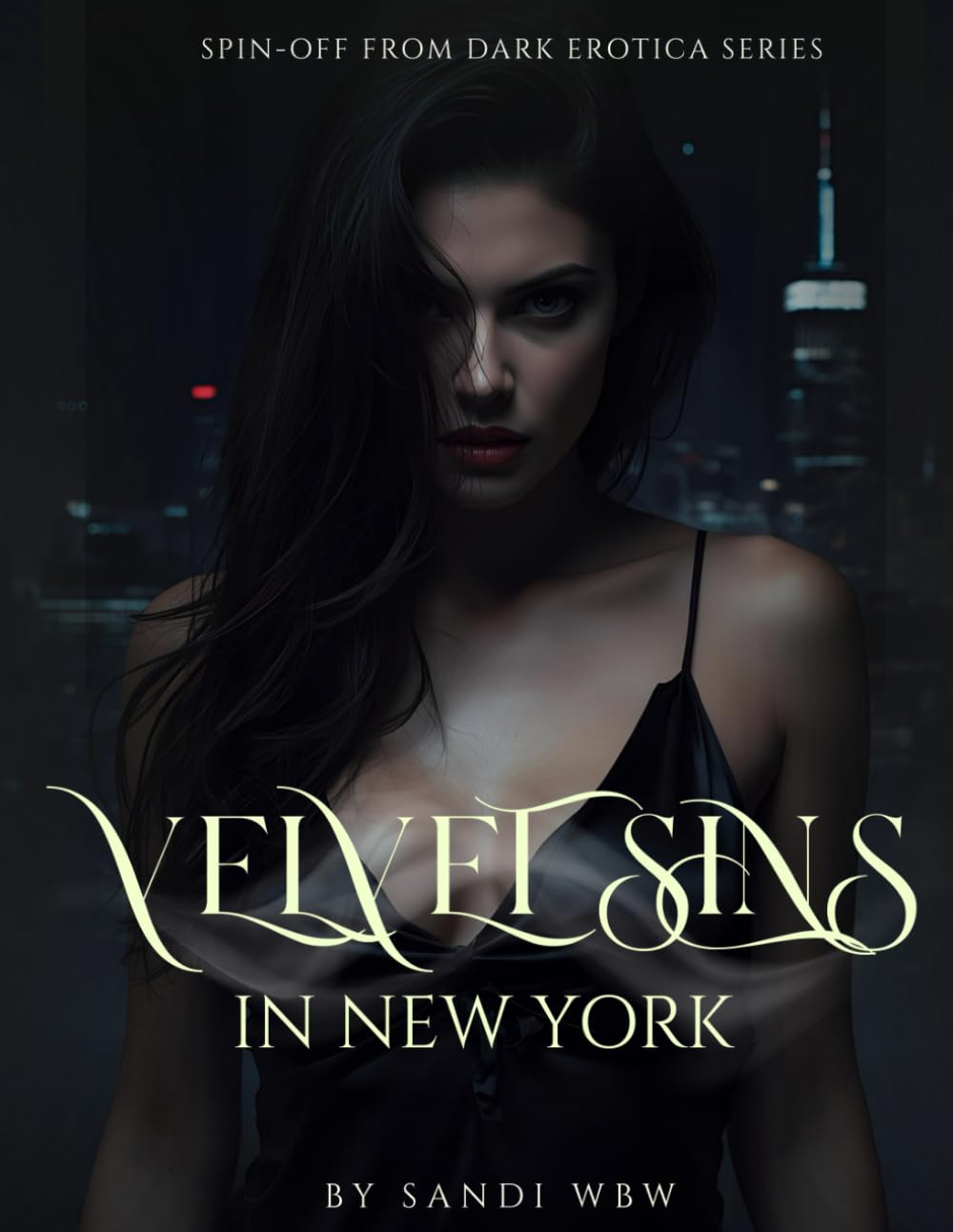 Velvet Sins in New York: A Dark Playful Obsession Romance (Dark Erotica)