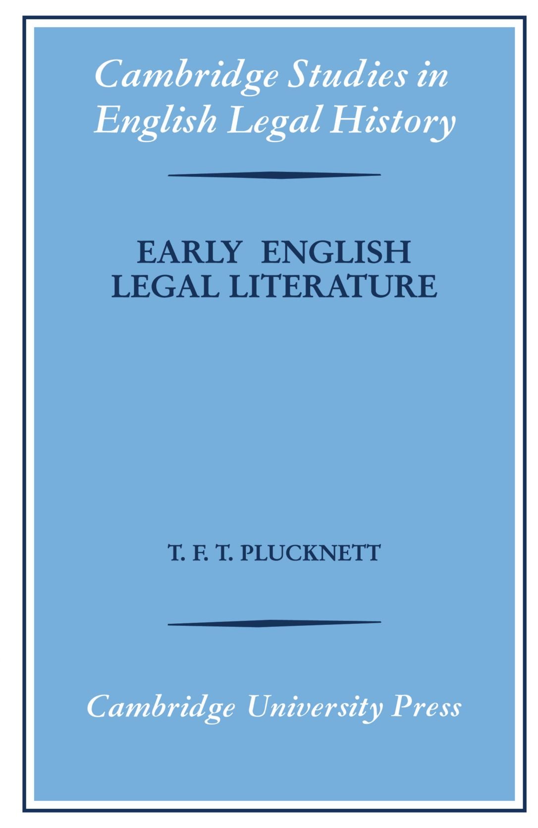 Early English Legal Literature (Cambridge Studies in English Legal History)