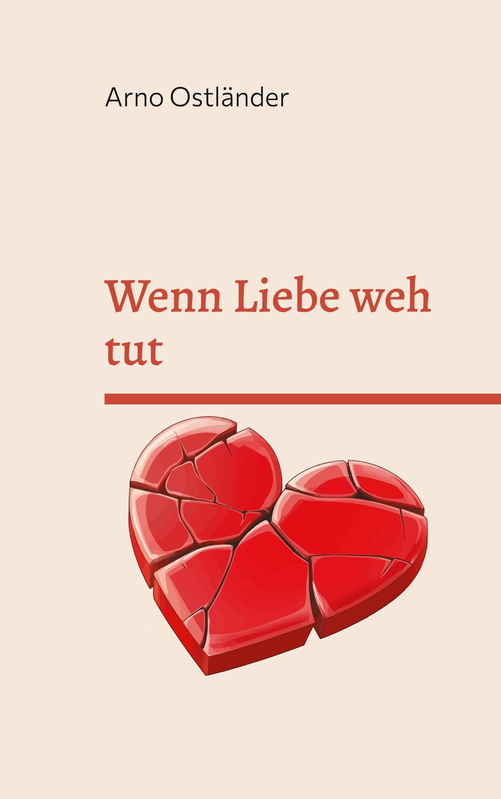 Wenn Liebe weh tut: Toxische Beziehungen erkennen, verstehen und loslassen, was dich krank macht!