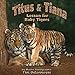Titus & Tiana: (Lesson for Baby Tiger) - Ostermeyer, Tim