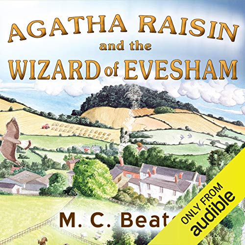 Agatha Raisin and the Wizard of Evesham Agatha Raisin, Book 8
