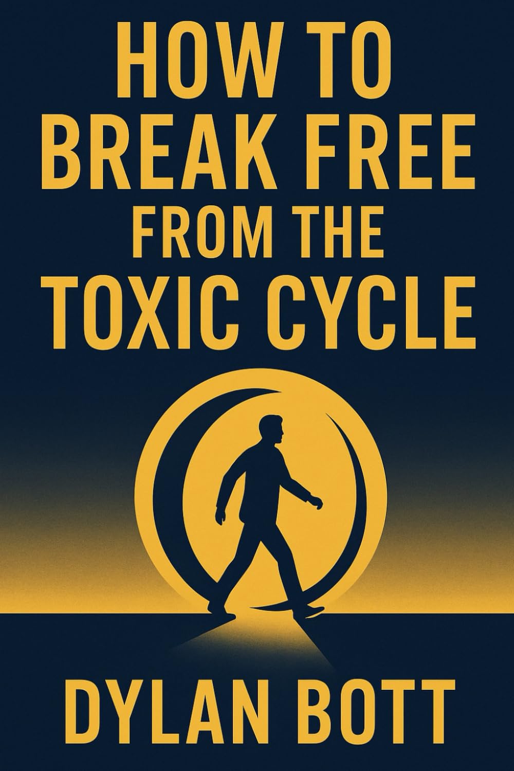 How To Break Free From The Toxic Cycle