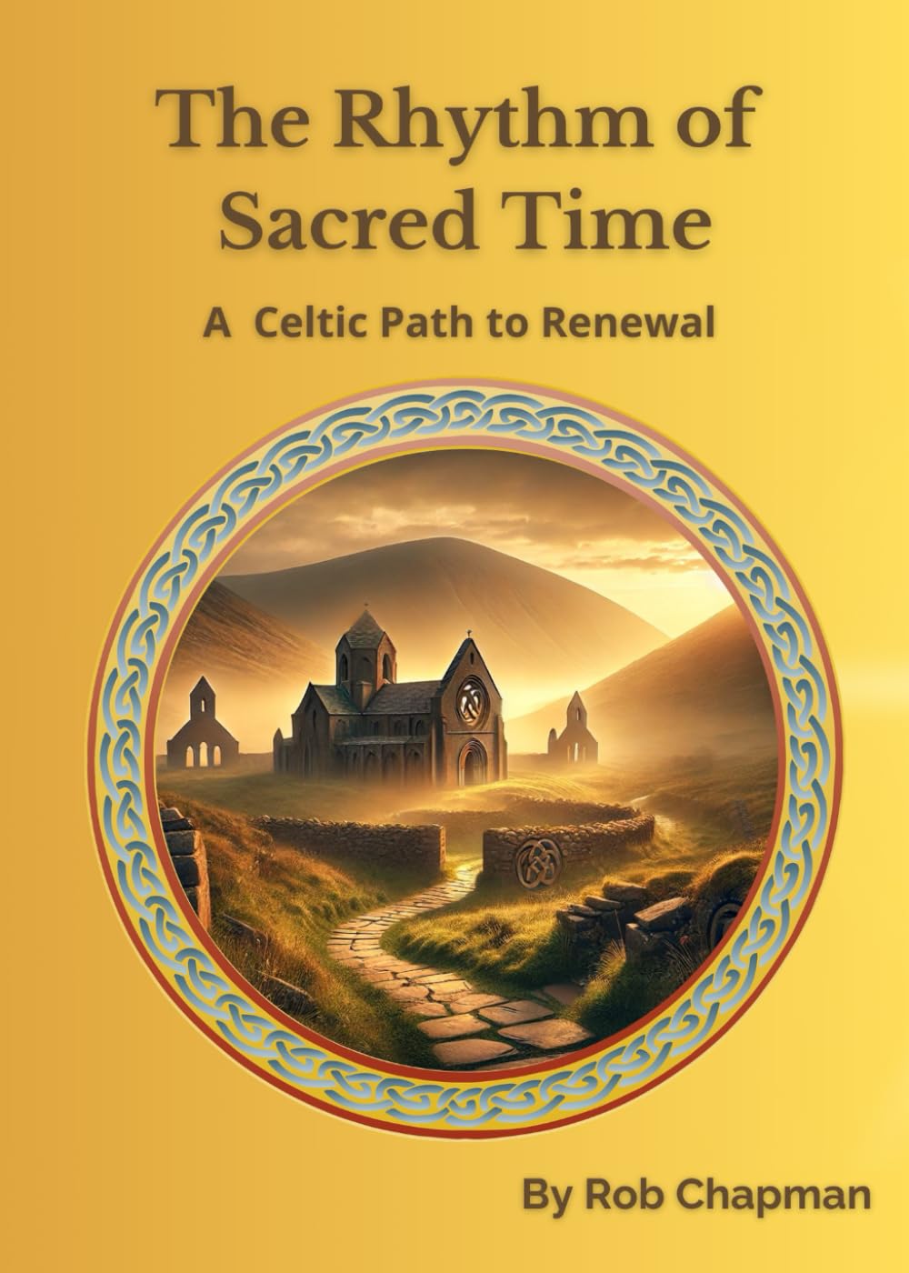 The Rhythm of Sacred Time: A Celtic Path to Renewal
