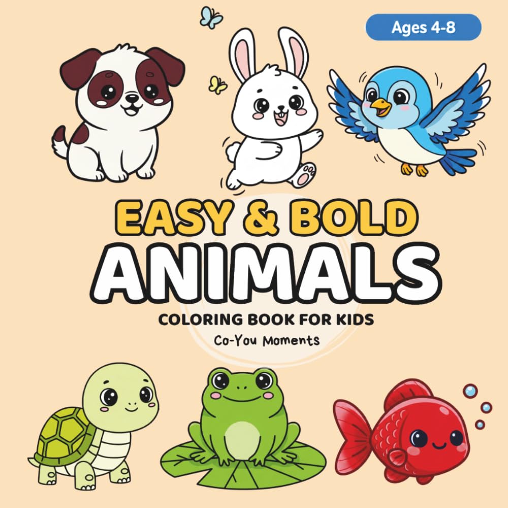 Easy & Bold Animals Coloring Book for Kids: Big Bold & Easy Animal Coloring Pages for Kids Ages 4–8 | Fun & Educational Learning Activity Book
