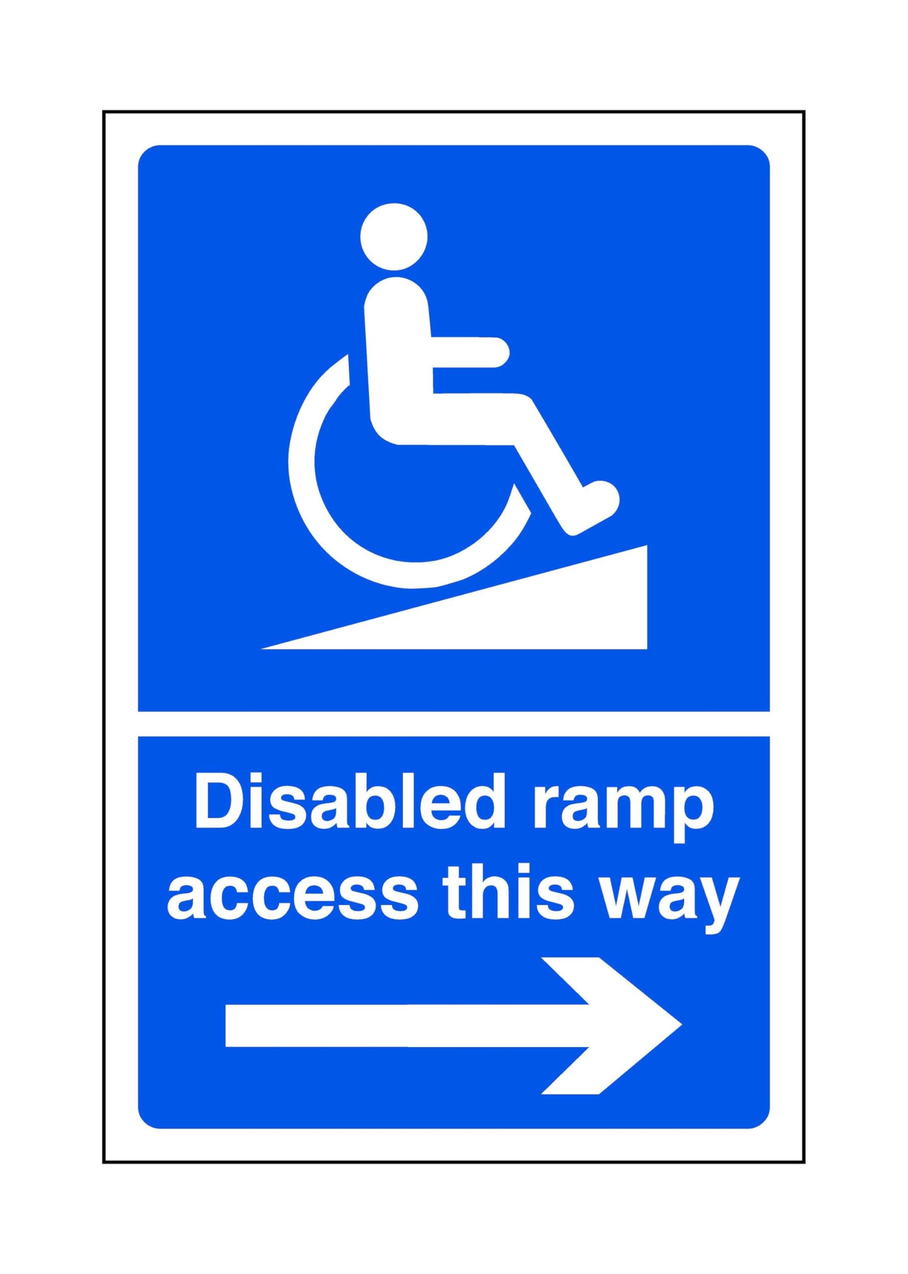 Disabled ramp access only arrow right - parking sign - disable signage - 1.2mm Rigid plastic for indoor/outdoor usage (600mm x 400mm) Viewing Distance within 20m.