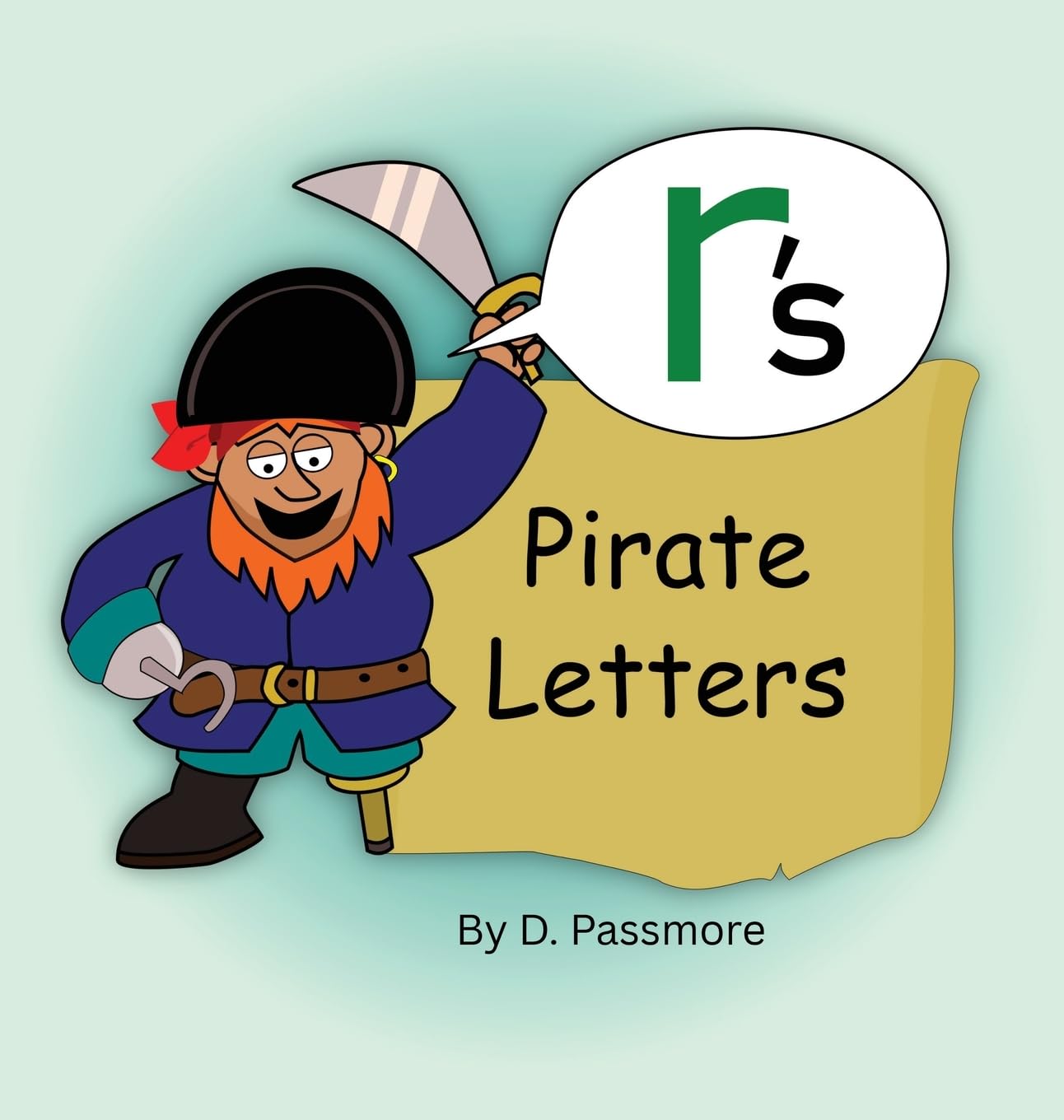 R's Pirate Letters: Handwriting Storybook Lowercase Letter Formation: 1 (Handwriting Pirate Letters)