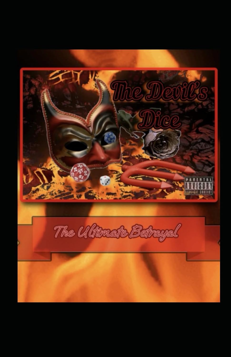 The Devil's Dice: The Ultimate Betrayal