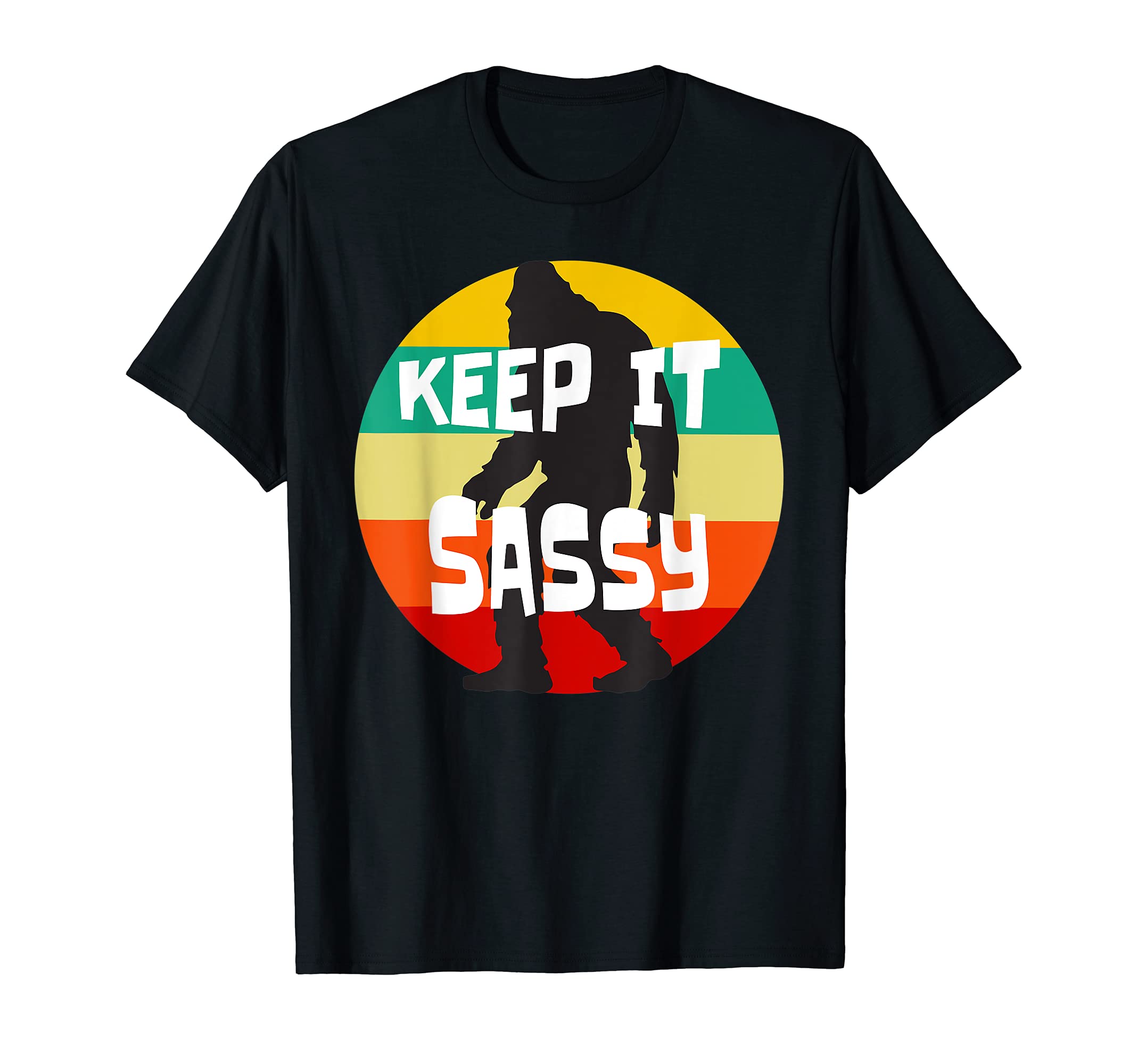 Bigfoot Yowi Keep It Sassy Tees and Yeti ApparelSasquatch Tee Keep It Sassy Bigfoot Sci-fi Funny Retro T-ShirtOEKO-TEX STANDARD 100