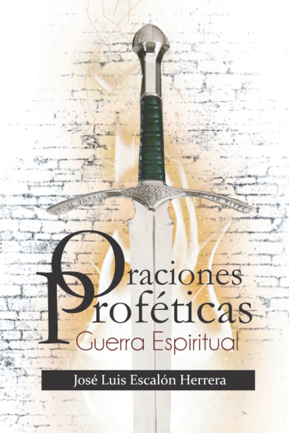 Oraciones Proféticas: Guerra Espiritual (Spanish Edition)