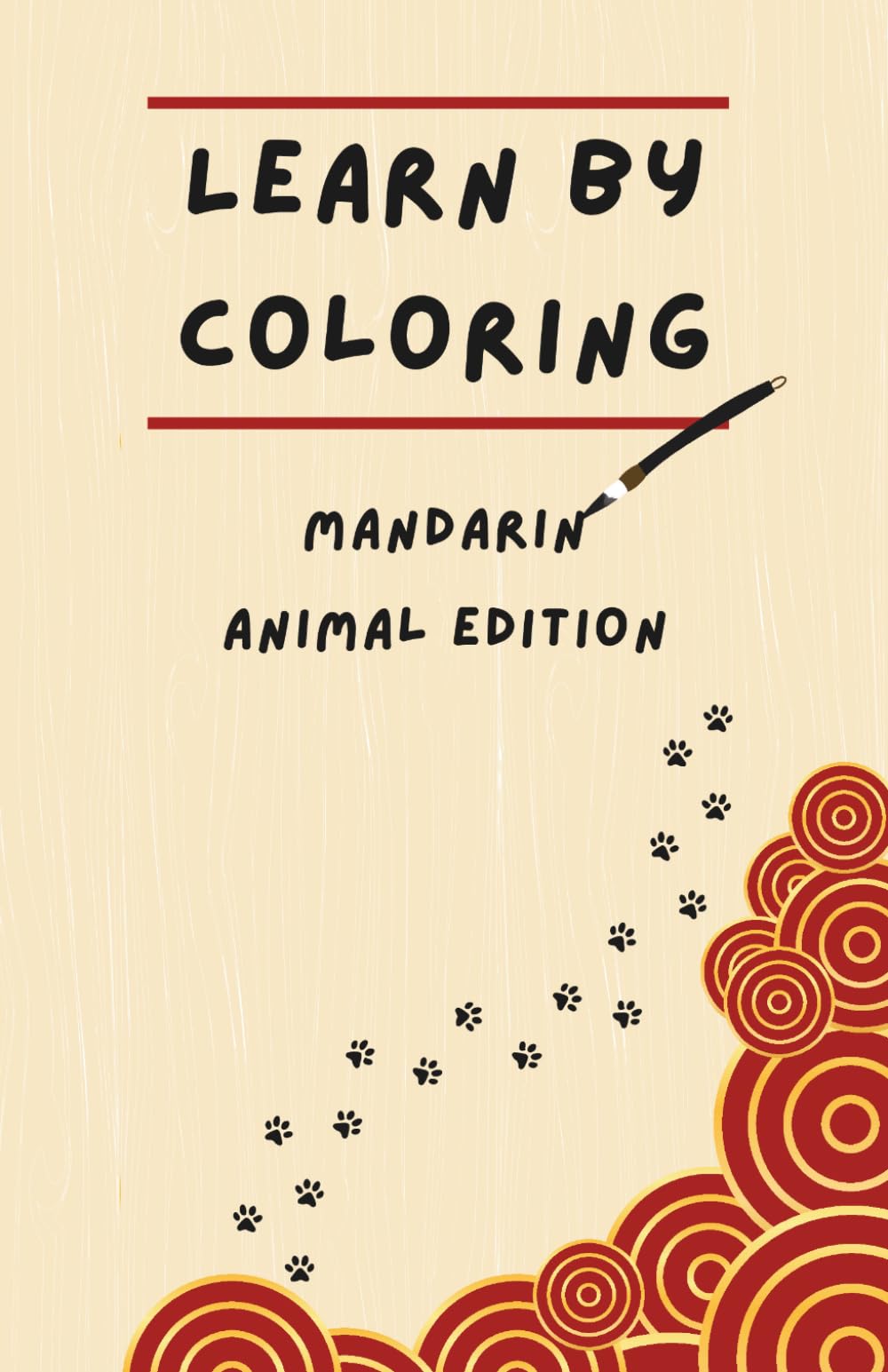 Learn by Coloring: Mandarin: Animal Edition