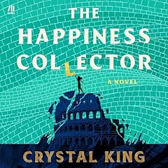 The Happiness Collector Audiolibro Por Crystal King arte de portada
