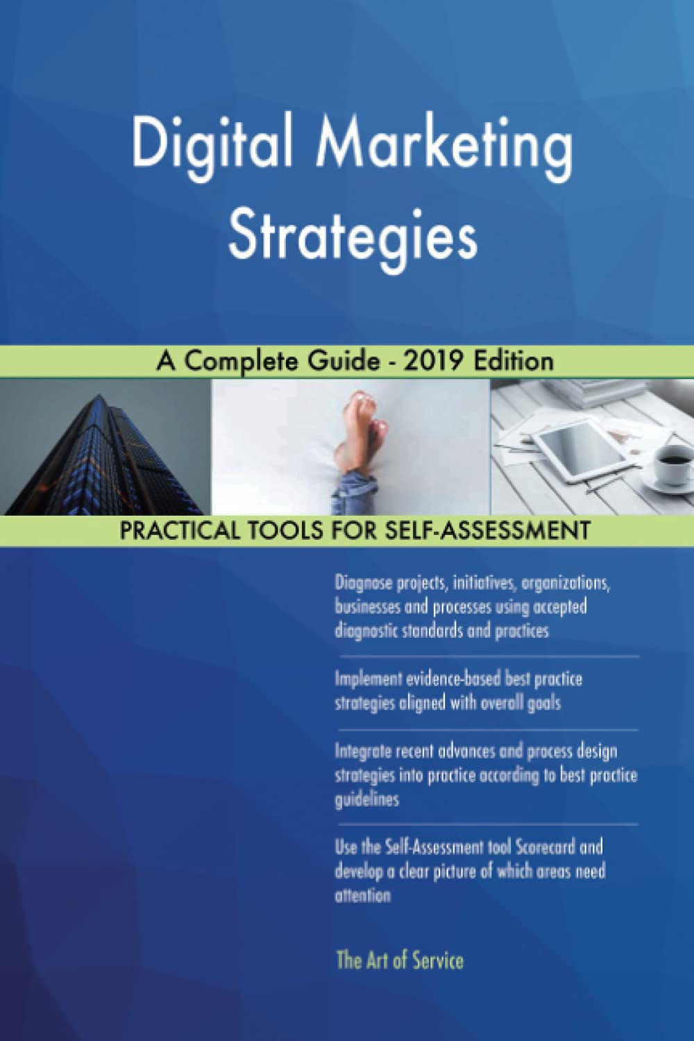 Digital Marketing Strategies A Complete Guide - 2019 Edition