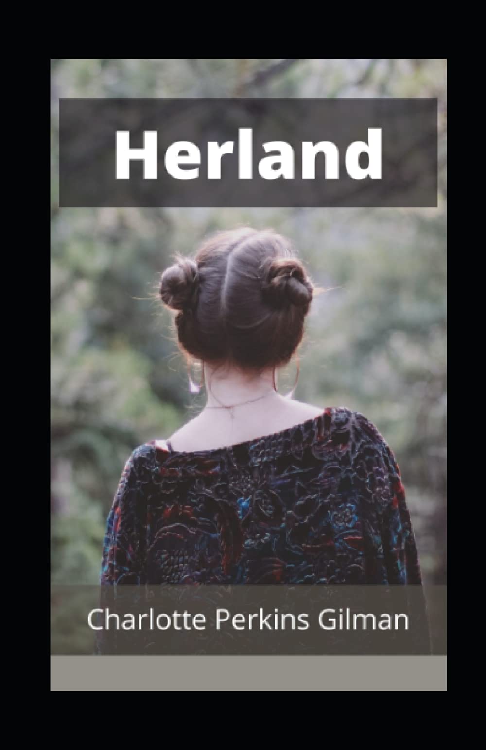 Herland Annotated: (Penguin Classics)