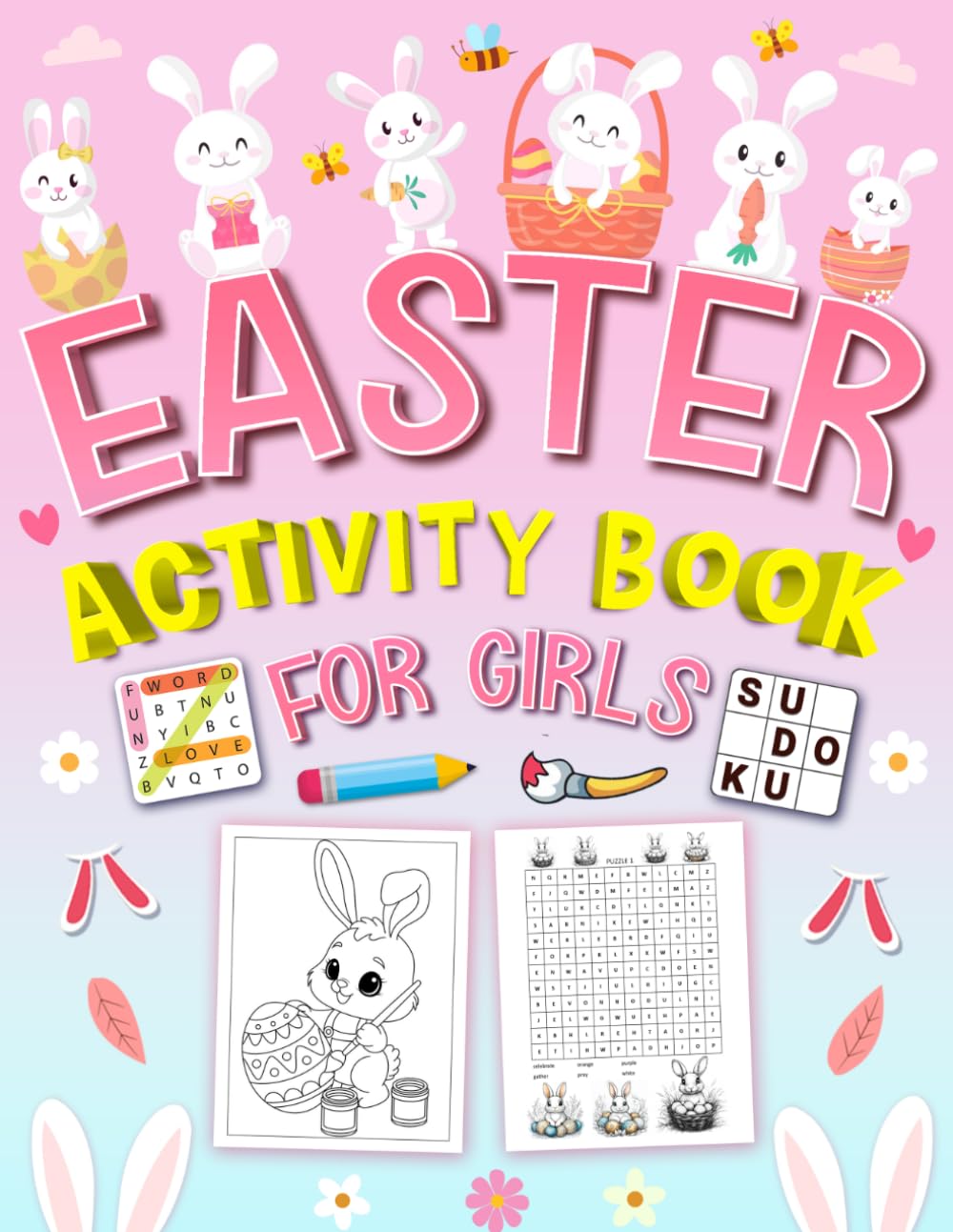 Easter Activity Book for Girls Ages 8–10: 150+ Pages of Puzzles, Mazes, Word Search and Coloring Fun