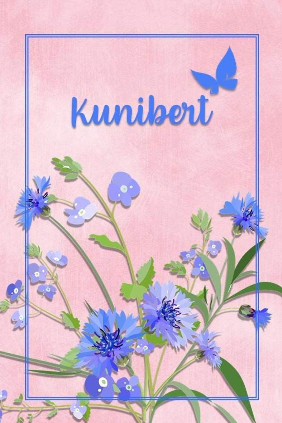 Kunibert: Personalized Journal with Her German Name (Mein Tagebuch)