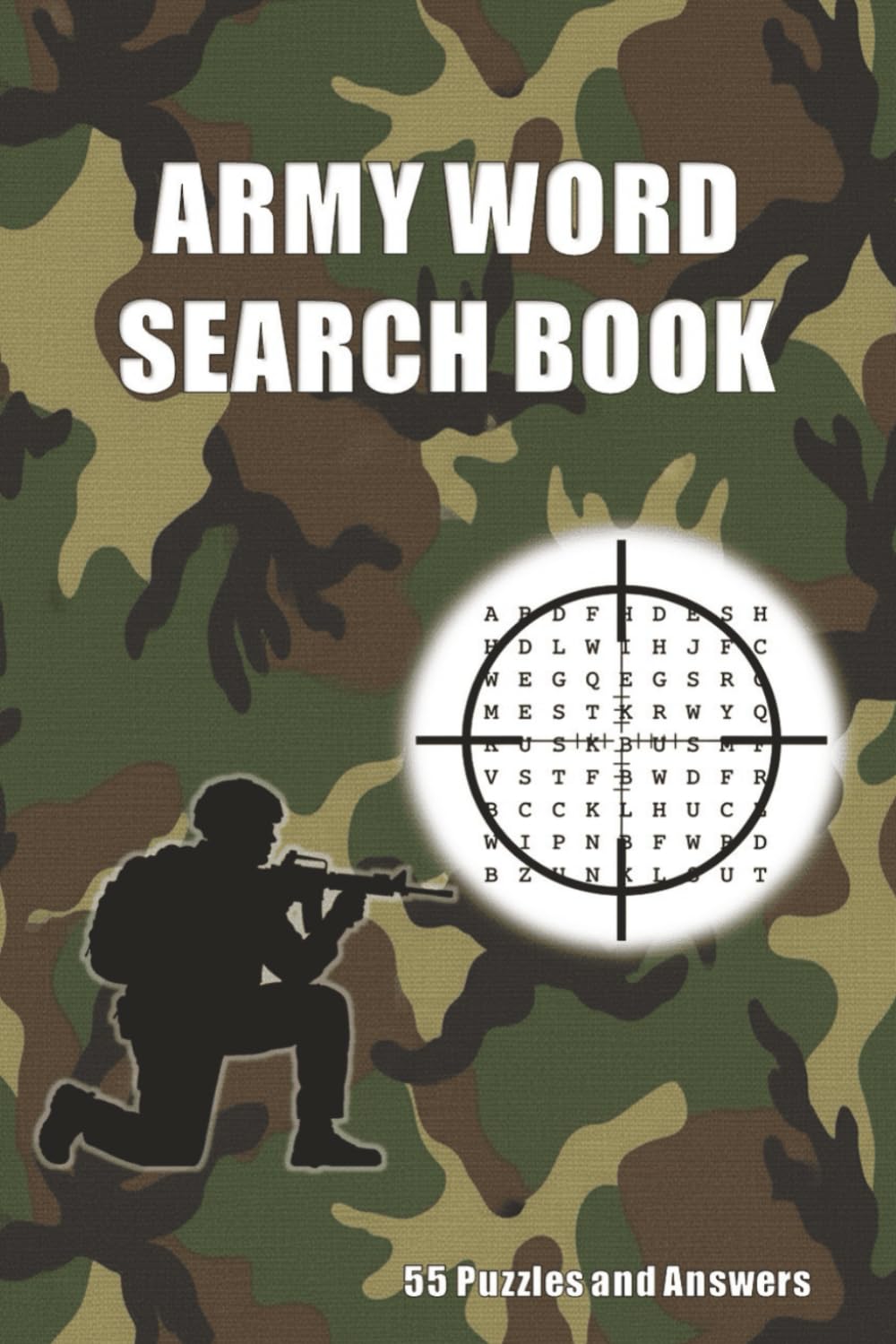 Army Word Search Book: 55 Army Themed Word Search Puzzles and Answer Keys
