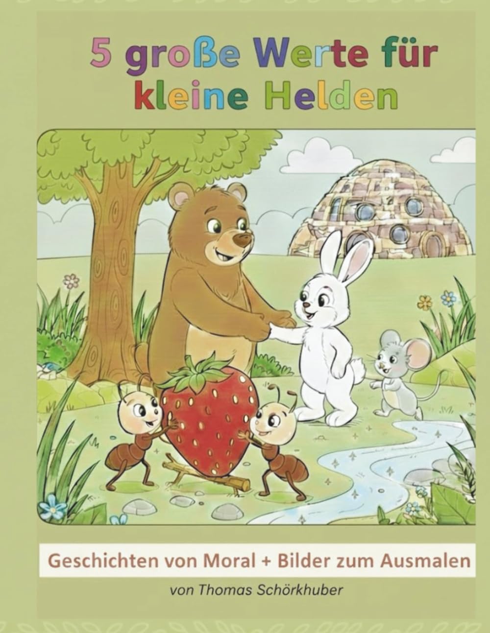 5 große Werte für kleine Helden
