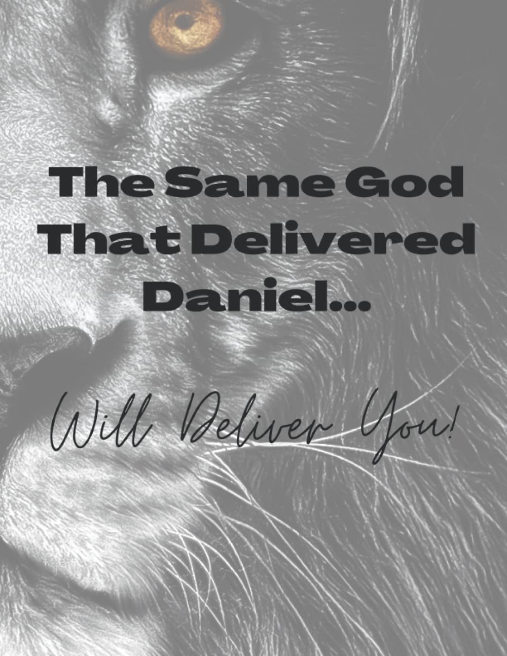 God Will Deliver You Journal