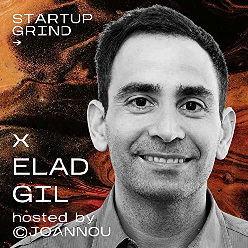 Scaling Startups with Elad Gil