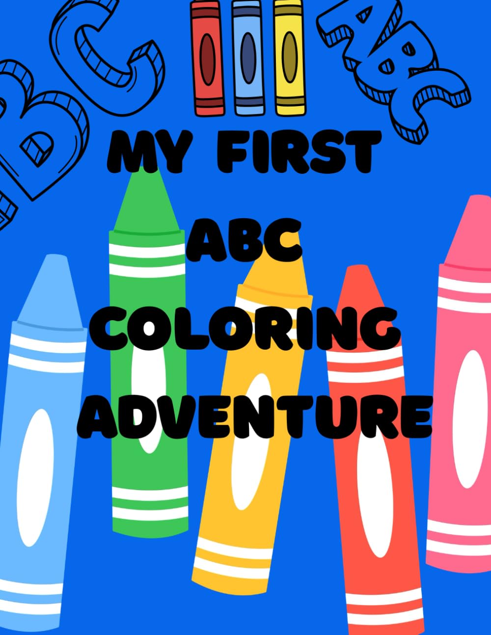 My First ABC Coloring Adventure