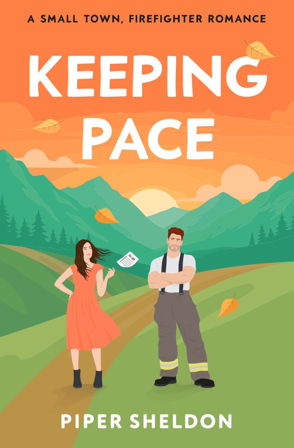 Keeping Pace: A Small-town, Opposites Attract, Firefighter Romance