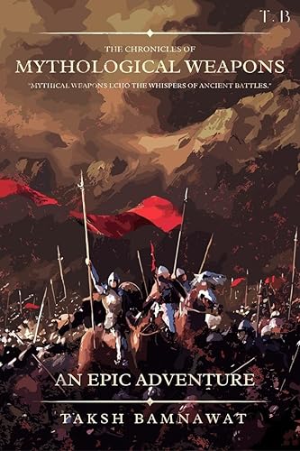 Mythological Weapons : Hate, Greed, Ignorance, Weapons of Mass Destruction.