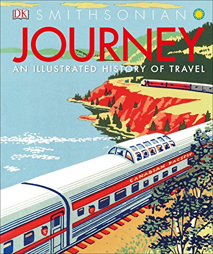 Preisvergleich Produktbild Journey: An Illustrated History of Travel