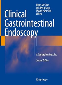 Clinical Gastrointestinal Endoscopy A Comprehensive Atlas