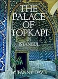 The Palace of Topkapi in Istanbul,