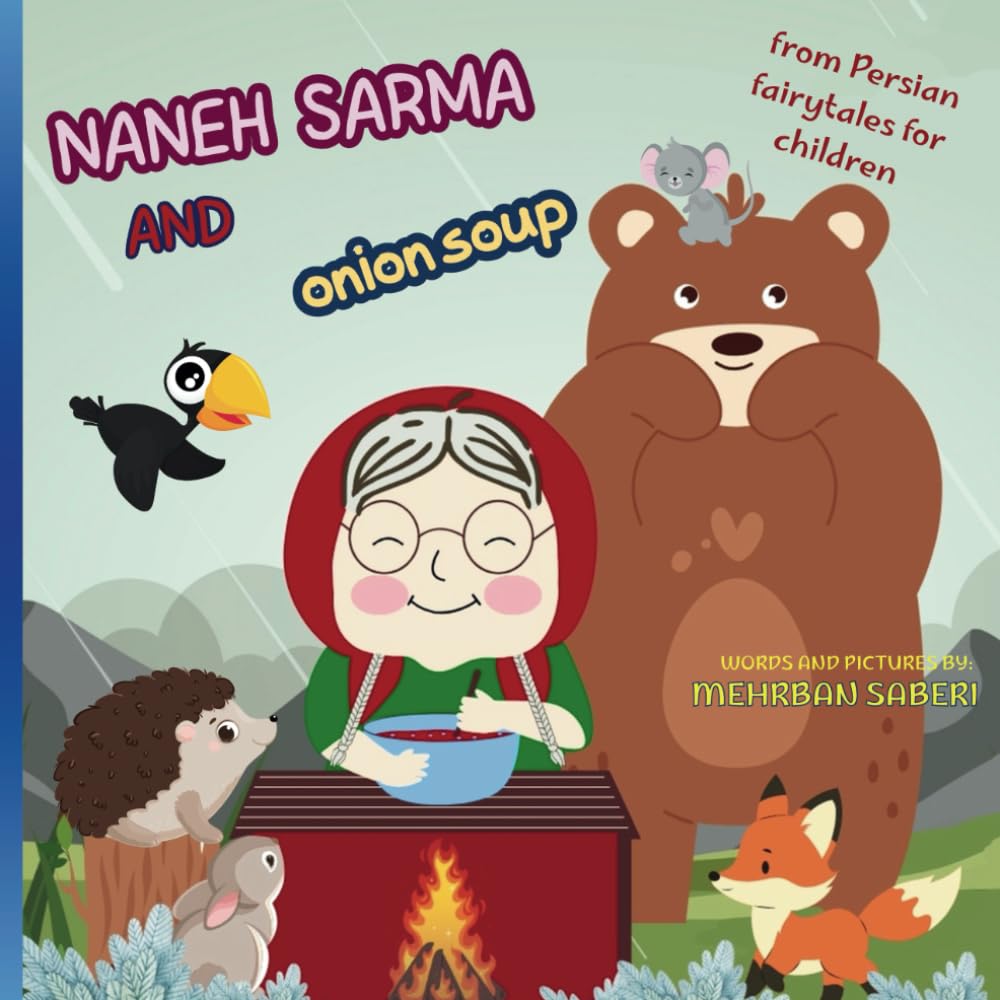 NANEH SARMA AND ONION SOUP (Persian fairy tales for children)