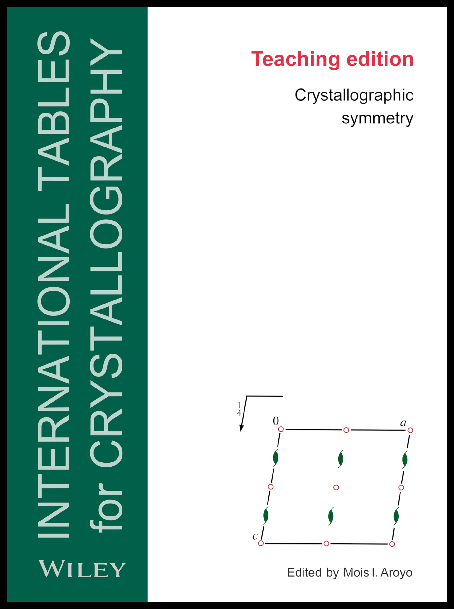 International Tables for Crystallography, 6th Edition, Teaching Edition, Crystallographic Symmetry