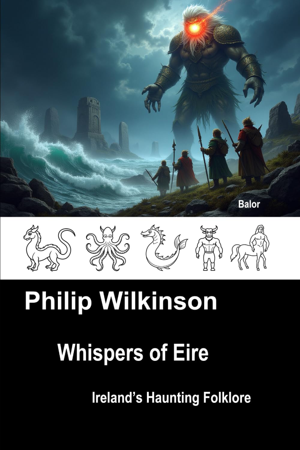 Whispers of Eire: Ireland's Haunting Folklore (Whispers - Folklore of the British Isles)