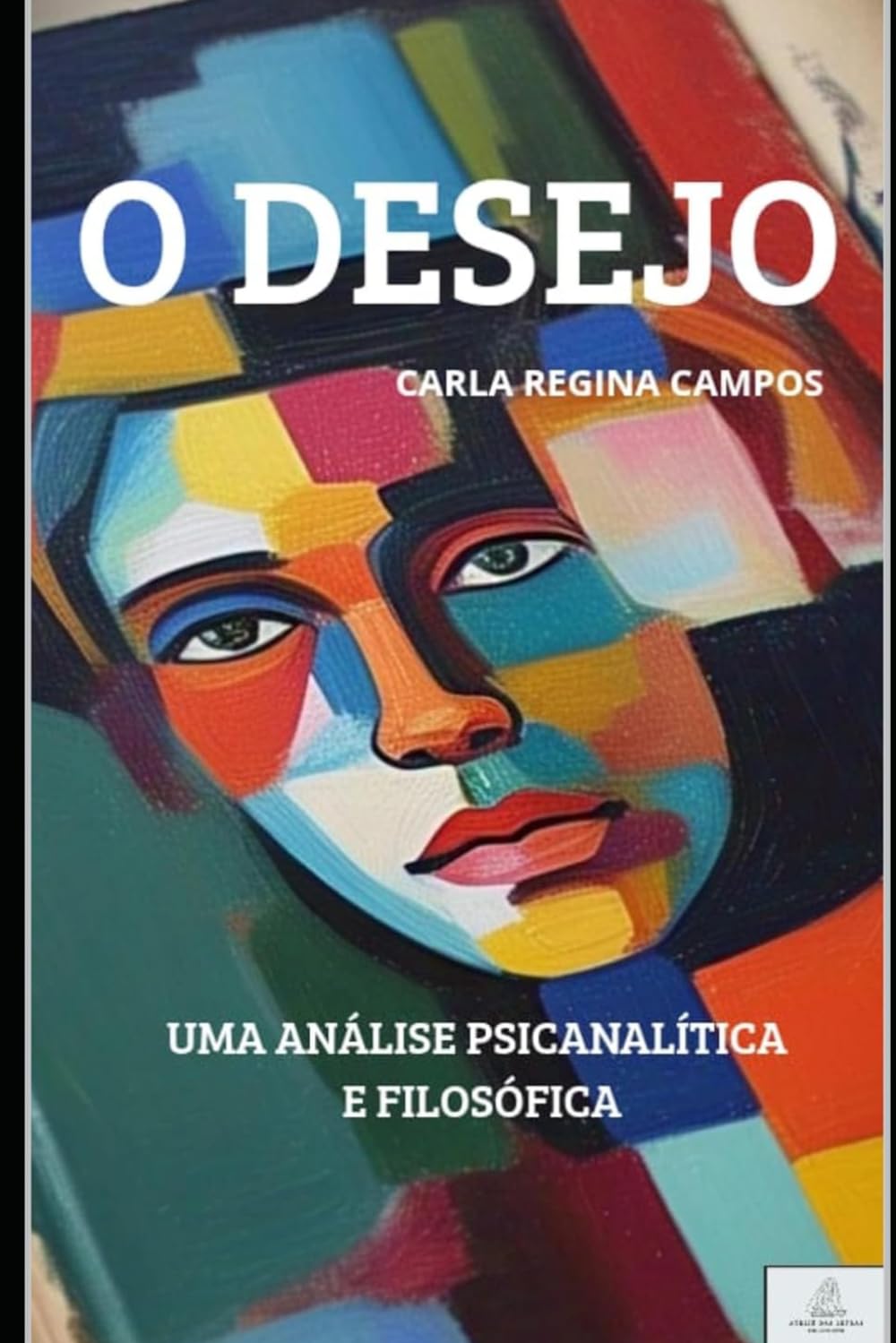 O Desejo: Análise Psicanalítica e Filosófica