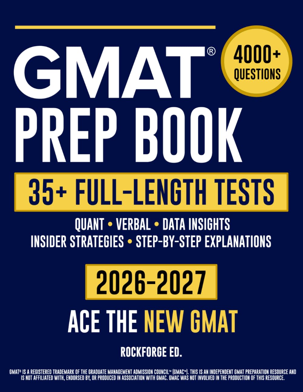 GMAT Prep Book: The Complete and Fully Updated Test Prep Guide to Ace the GMAT Exam. Full-Length Practice Tests, Expert Strategies, & Step-by-Step Explanations