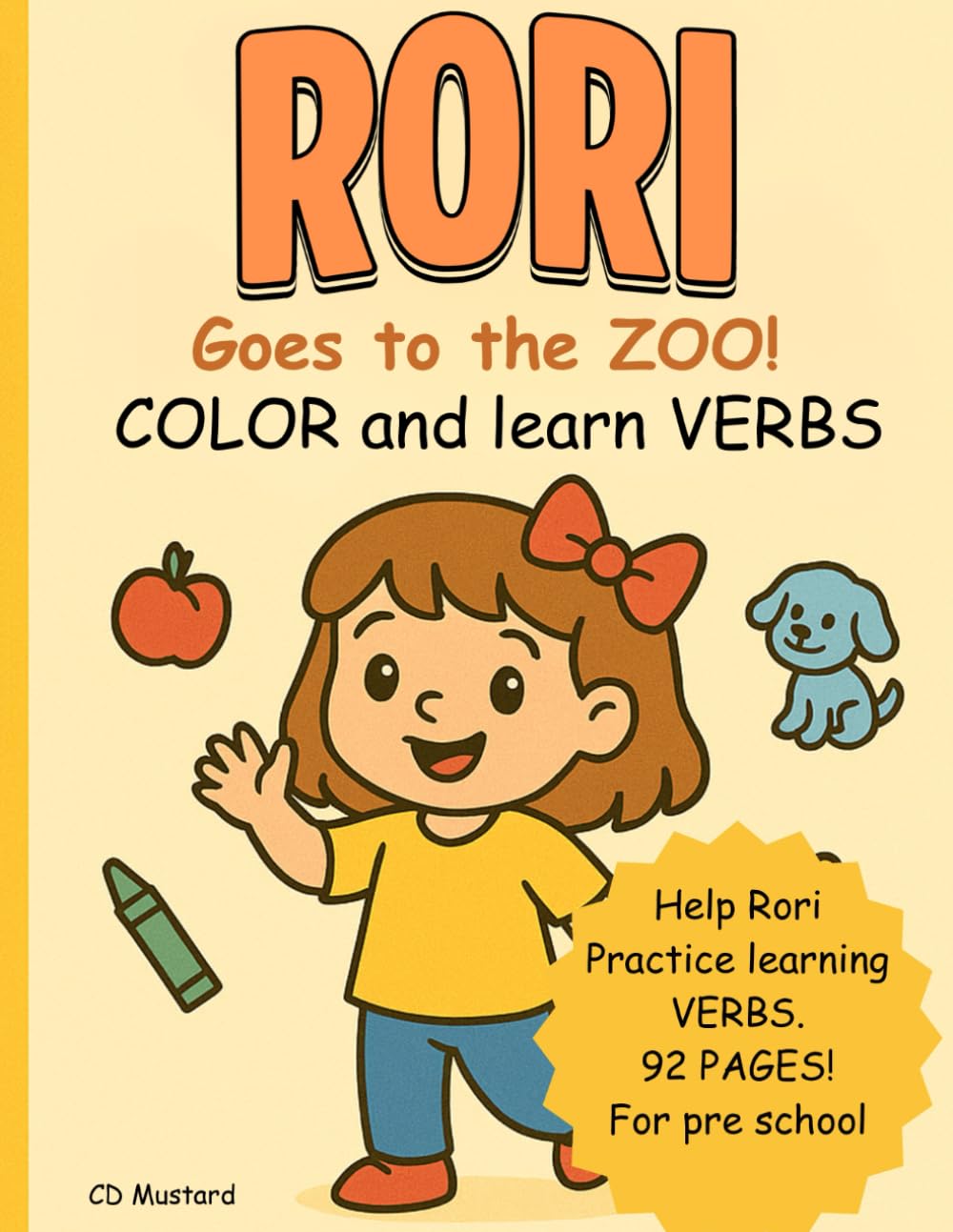 Rori Goes to the Zoo: Color and Learn VERBS (Rori Learning Adventure Series)