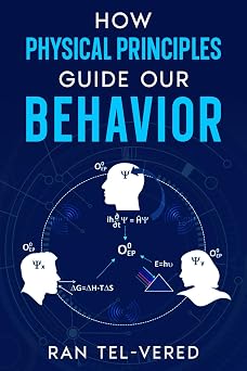 How Physical Principles Guide Our Behavior