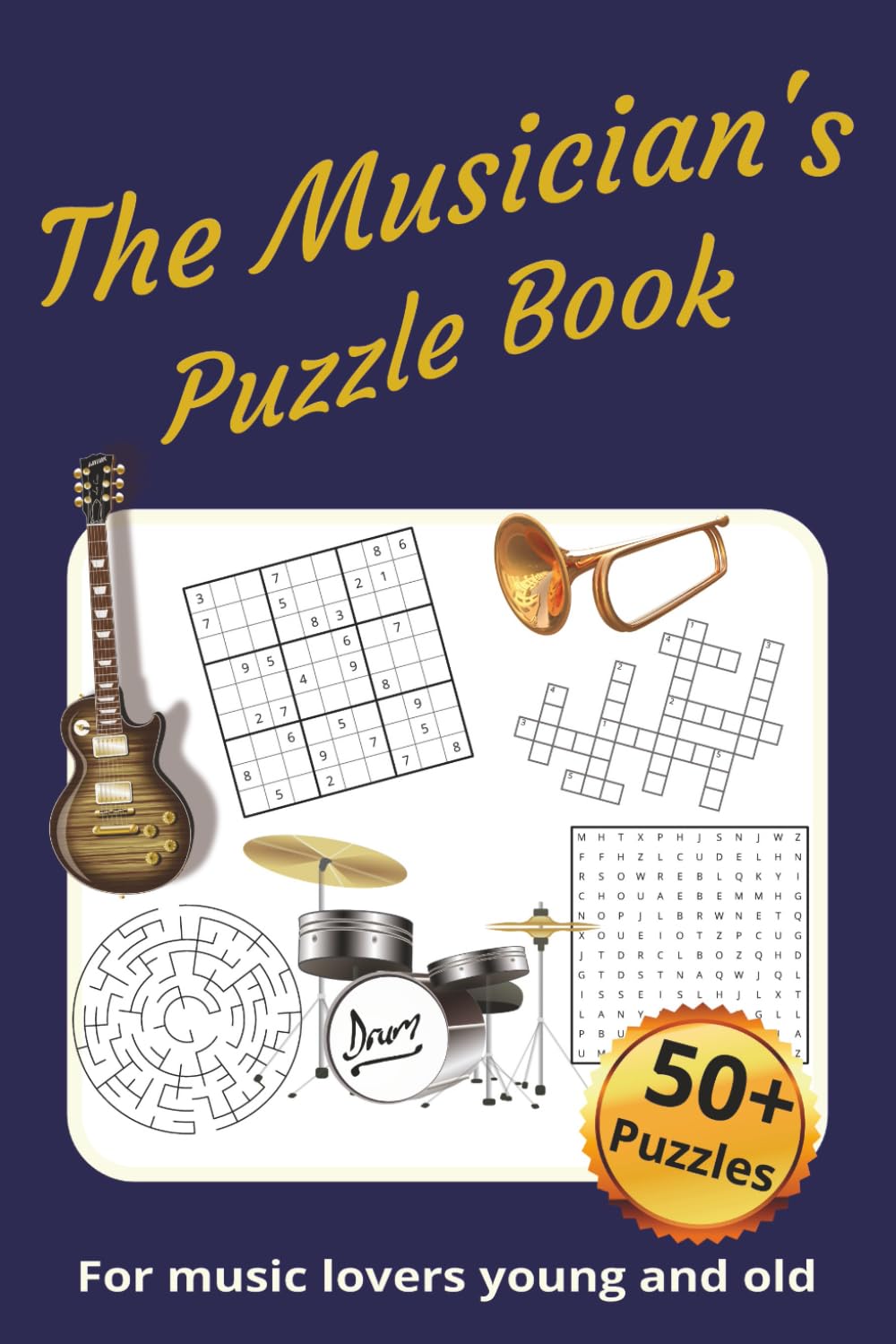 The Musician's Puzzle Book: Activity Book about Music, Instruments, Orchestra and more | 6x9 inches, 115 pages | 50+ Puzzles...Gifts for Vacations, Holidays and Relaxation