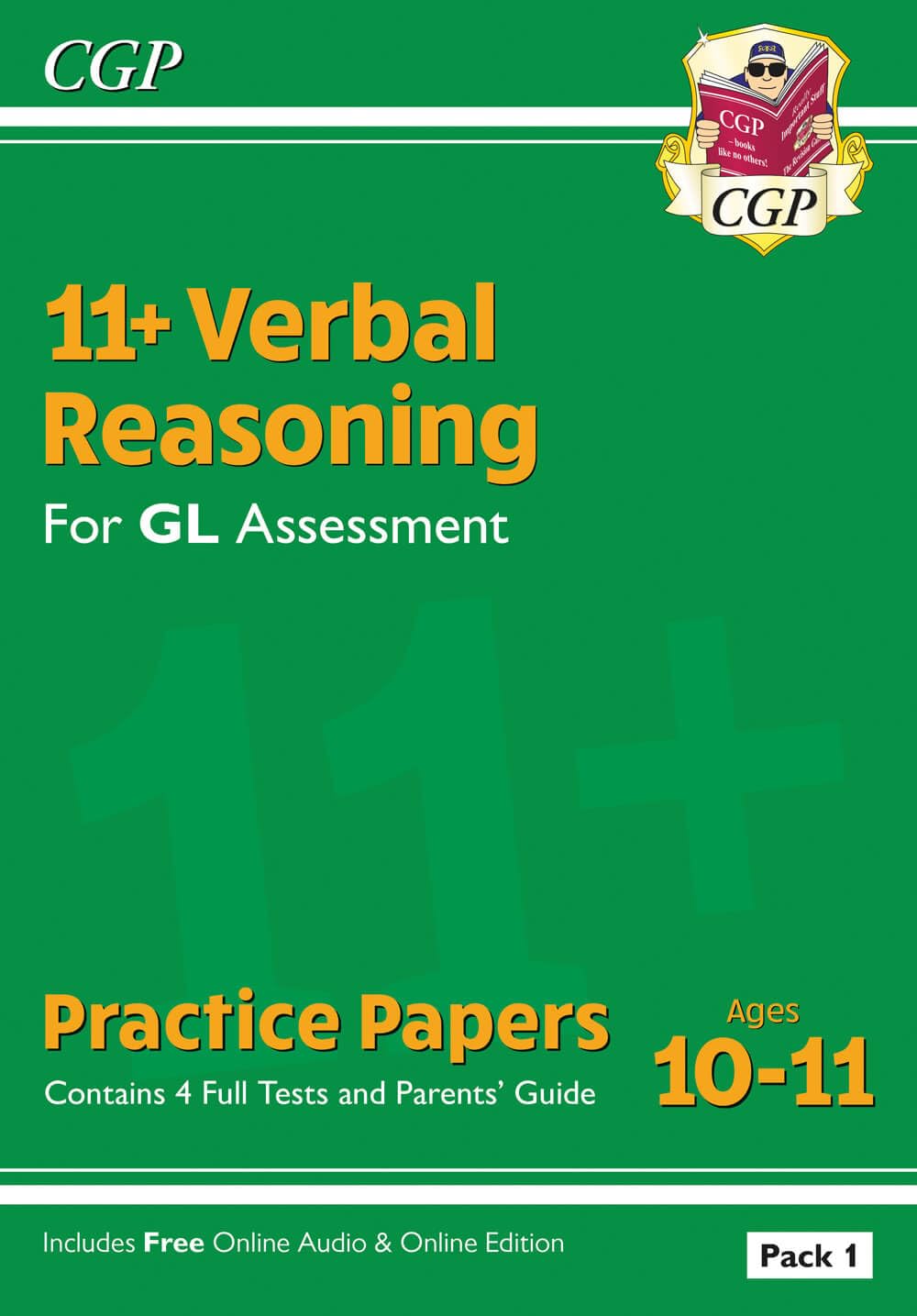 11+ GL Verbal Reasoning Practice Papers: Ages 10-11 - Pack 1 (with Parents' Guide & Online Ed) (CGP GL 11+ Ages 10-11)
