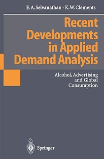 Recent Developments in Applied Demand Analysis: Alcohol, Advertising and Global Consumption