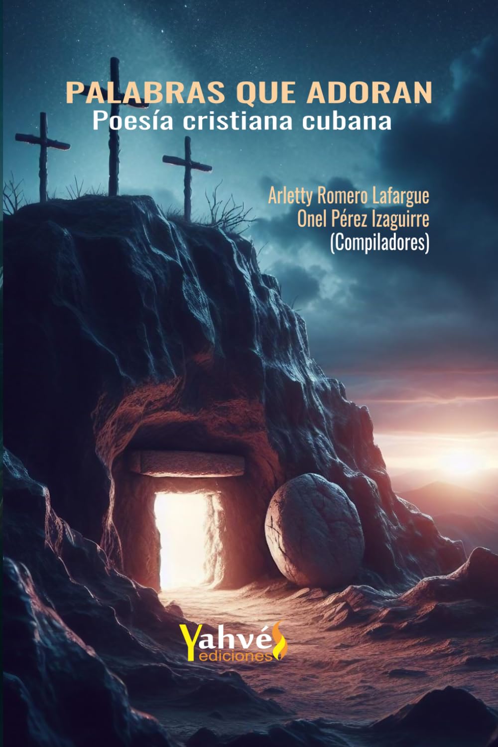 Palabras que adoran: Poesía cristiana cubana