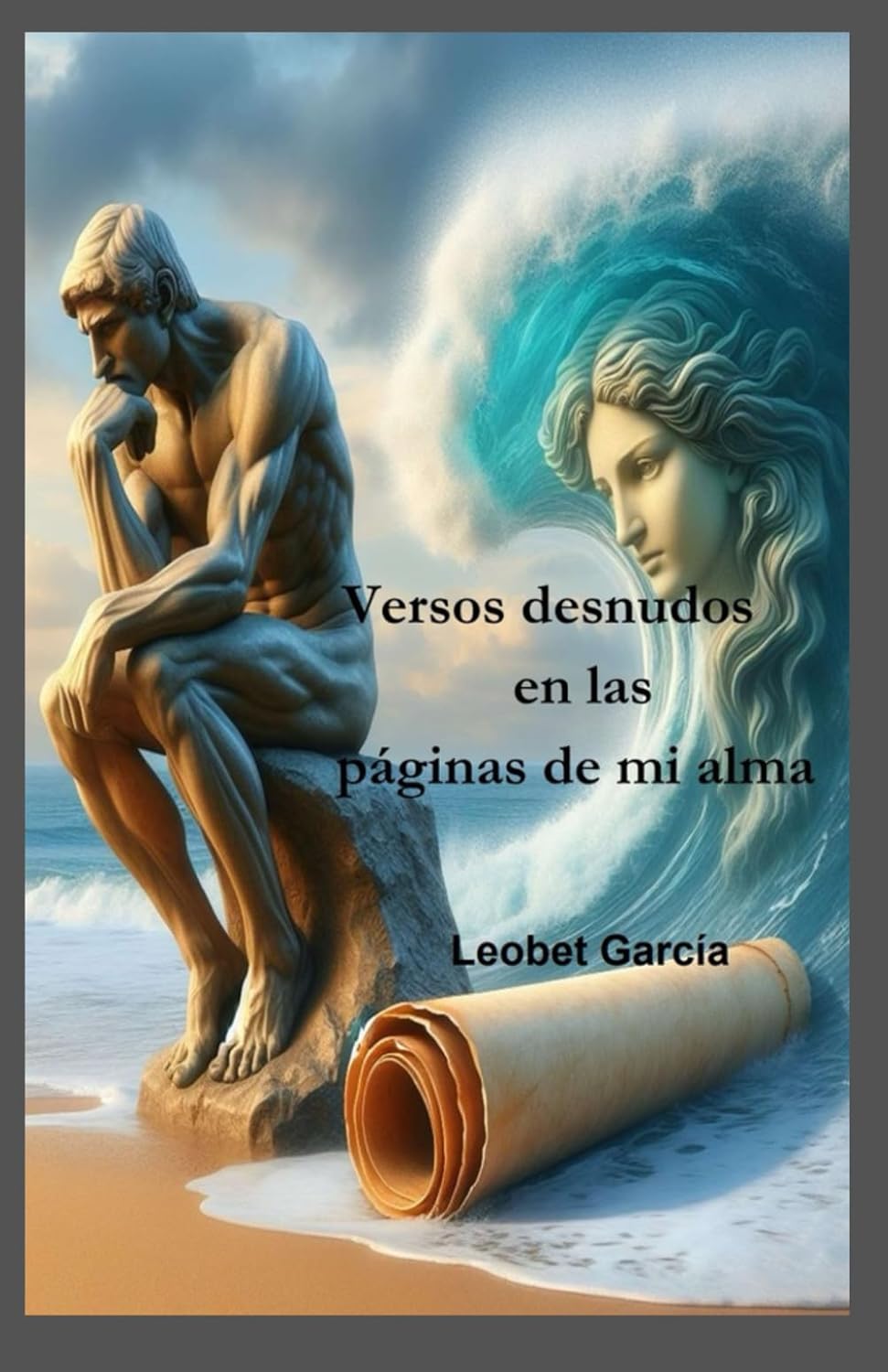 VERSOS DESNUDOS EN LAS PAGINAS DE MI ALMA: Un viaje poético por el erotismo, el romanticismo y el intimismo.
