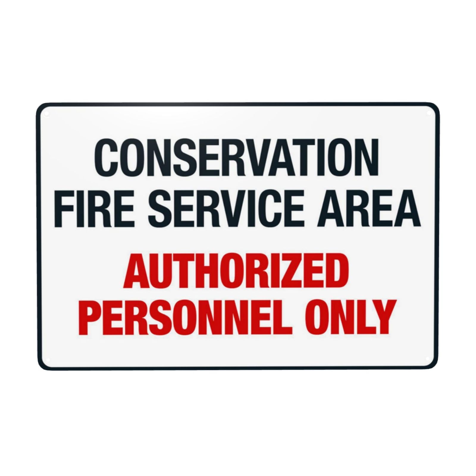 Fire Services Conservation Area Authorized Access Only Sign 12x8 Inch