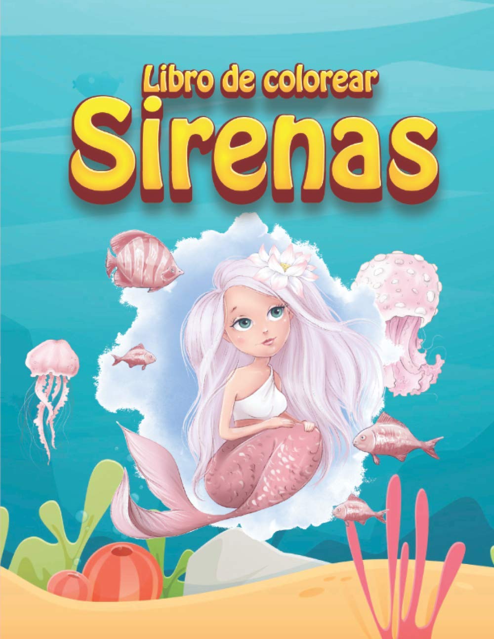 Libro de colorear Sirenas: Magníficos dibujos para colorear - De 4 a 9 años