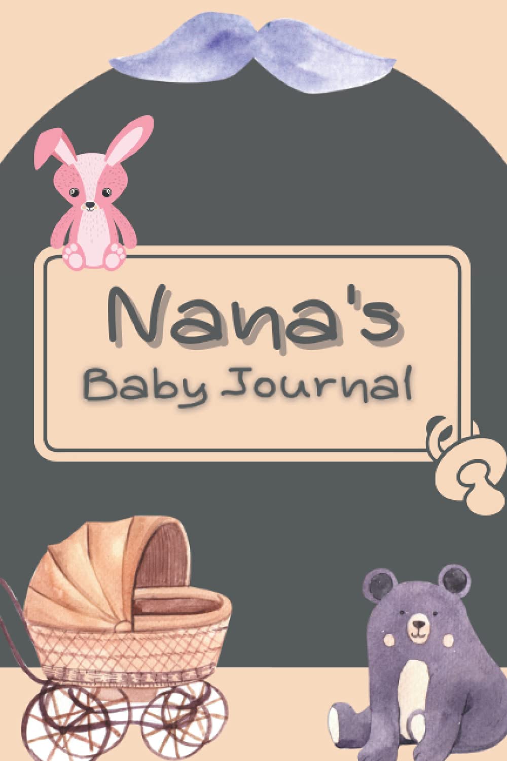 NANA'S Baby Journal New Grandmother Gift Book
