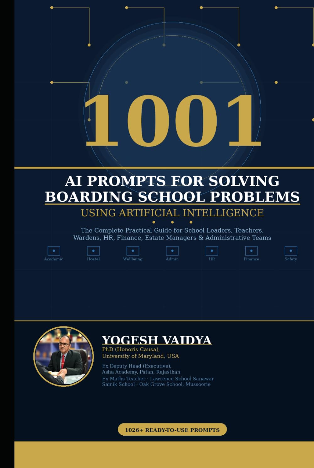 1001 AI Prompts for Solving Boarding School Problems Using Artificial Intelligence: Ready-to-Use AI Prompts for Every Boarding School Department (1001 AI Prompts for Schools)