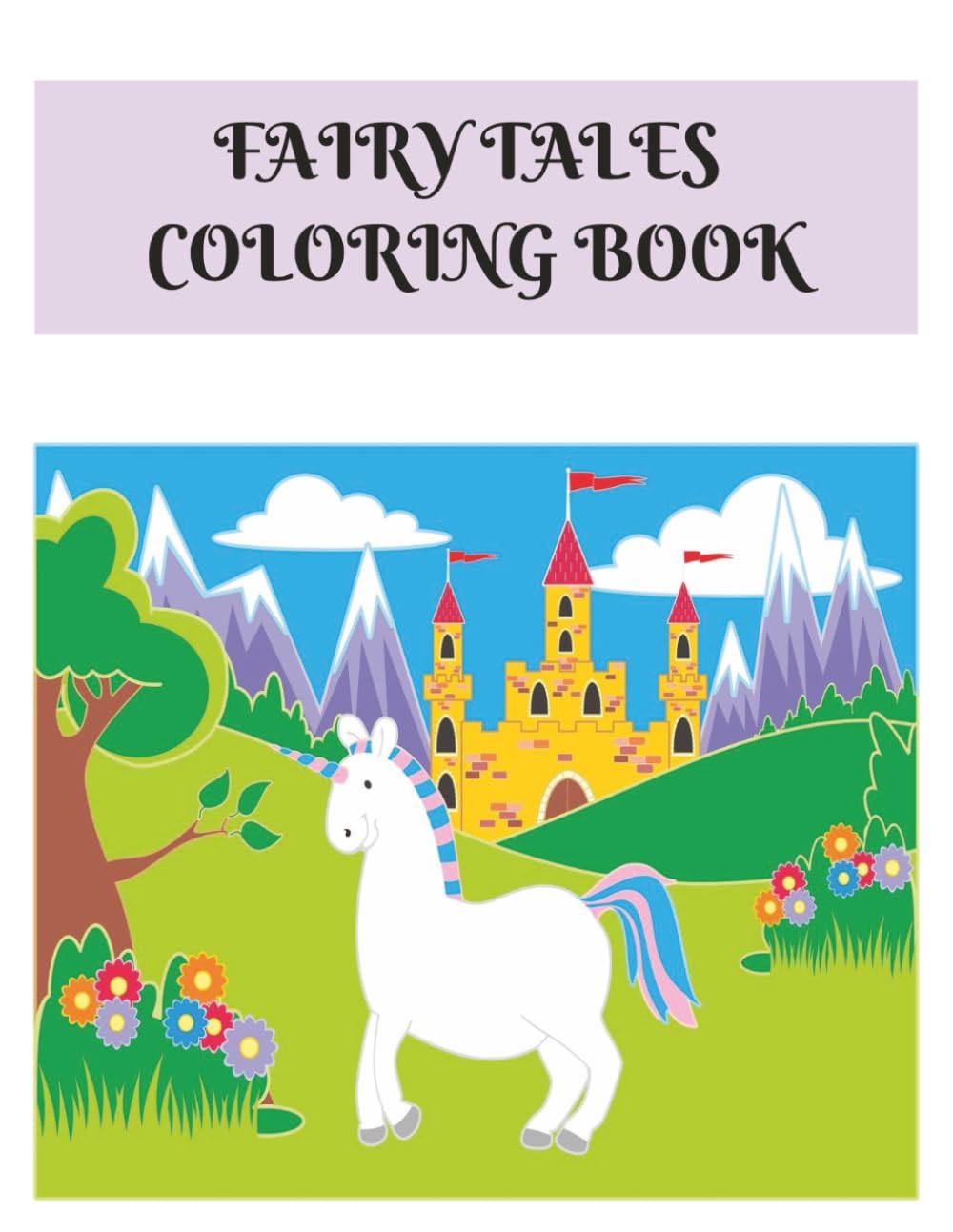 FAIRY TALES COLORING BOOK: Where Little Artists Bring Fairy Tales to Life